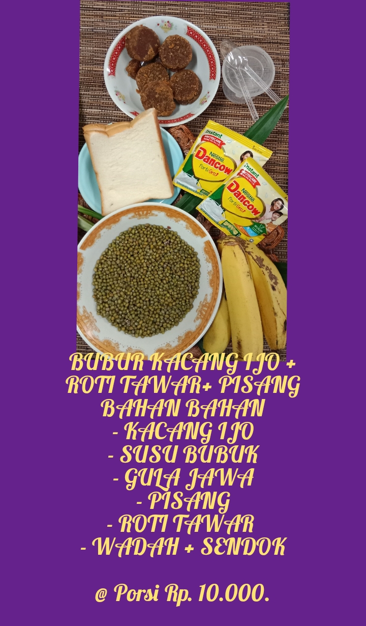 Bubur kacang ijo, roti tawar dan pisang