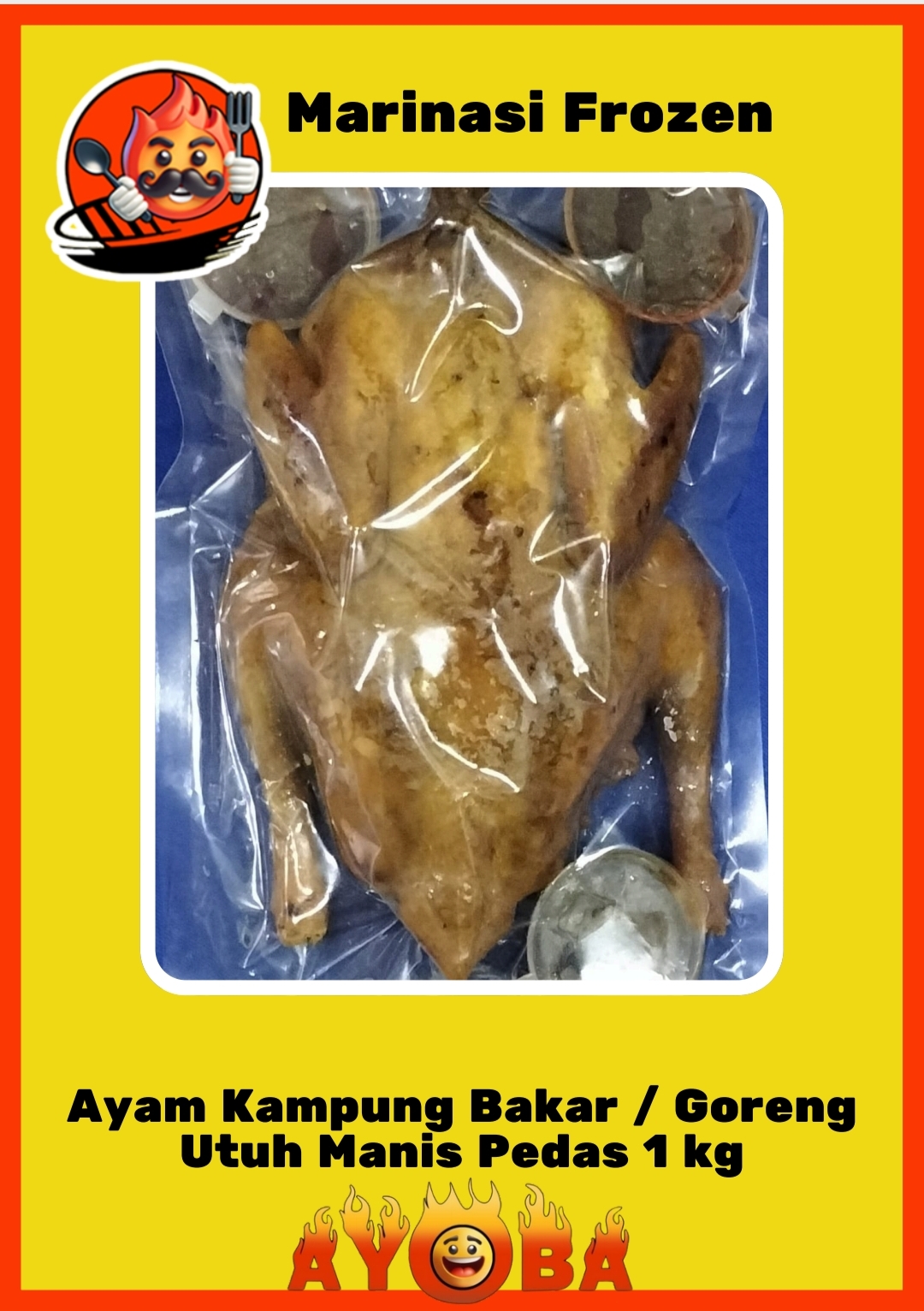 Ayam kampung utuh bakar/goreng Ayoba