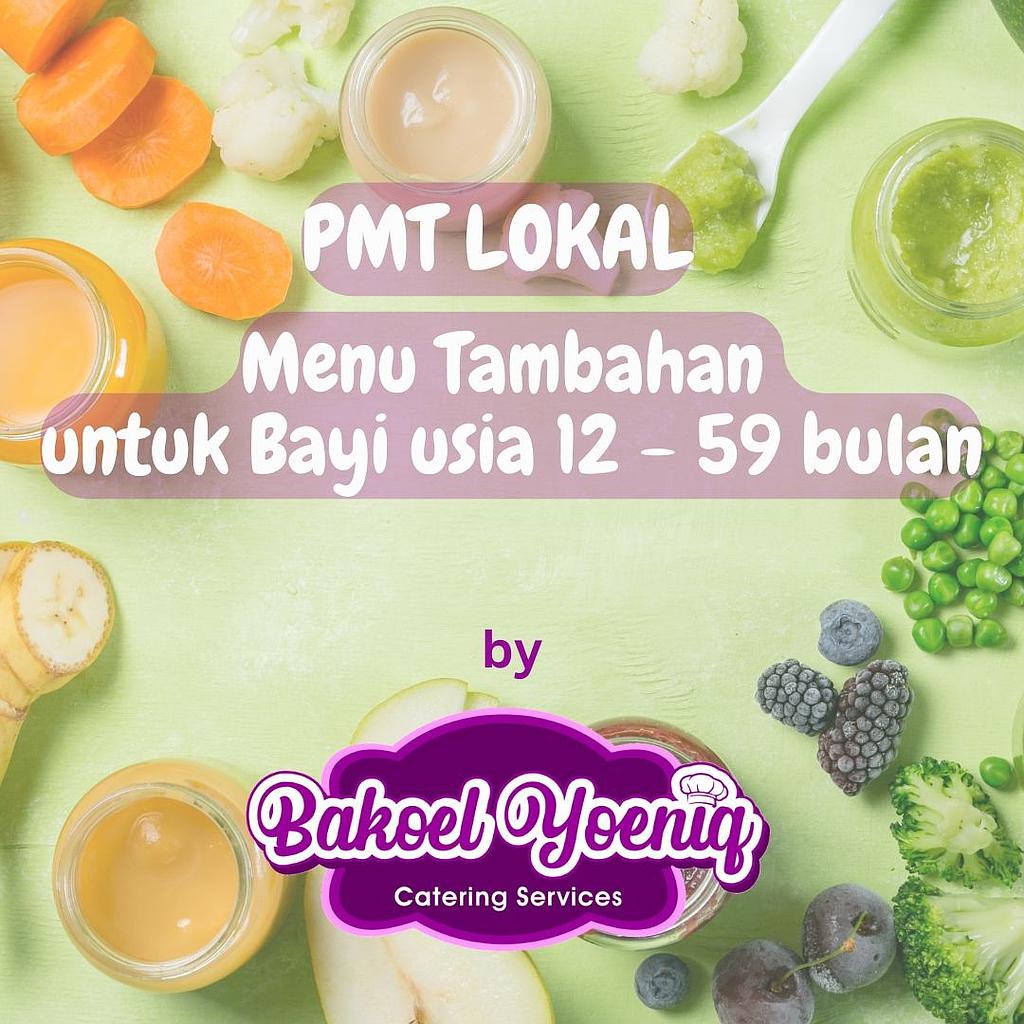 Menu Makanan Tambahan PMT Lokal Balita Usia 12-59bln Bakoel Yoeniq Catering