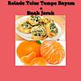 Rolade Telur Tempe Bayam + Buah Jeruk - Dapoer Aryans